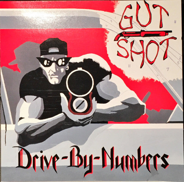 GUT SHOT  - DRIVE BY NUMBERS
