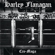 HARLEY FLANAGAN - CRO-MAGS [CD]