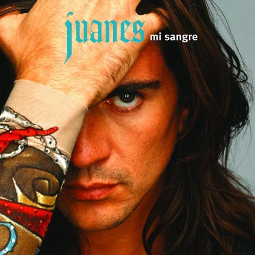 JUANES - MI SANGRE