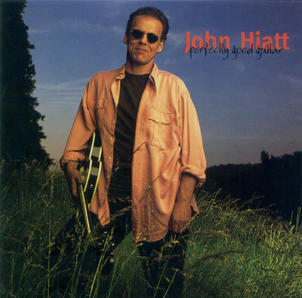 HIATT, JOHN  - PERFECTLY GOOD GUITAR (REMASTERED)