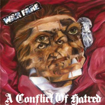 WARFARE  - A CONFLICT OF HATRED