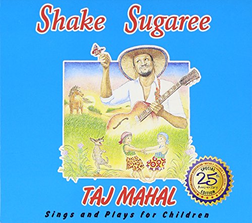 MAHAL, TAJ - SHAKE SUGAREE