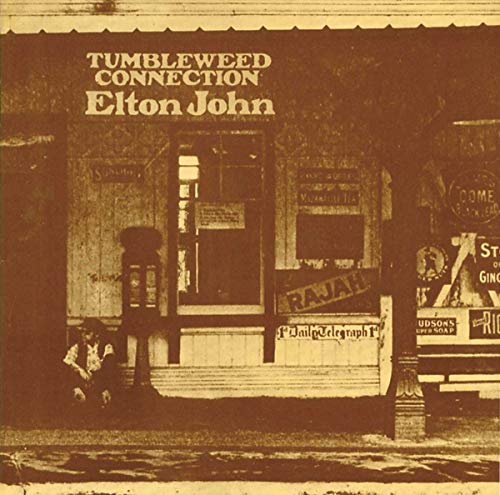 JOHN, ELTON - TUMBLEWEED CONNECTION