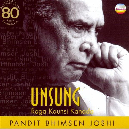 JOSHI, BHIMSEN  - UNSUNG: RAGA KAUNSI KANA (INDIA)