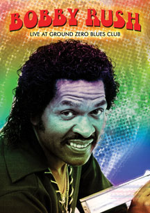 BOBBY RUSH - LIVE AT GROUND ZERO BLUES CLUB [DVD]