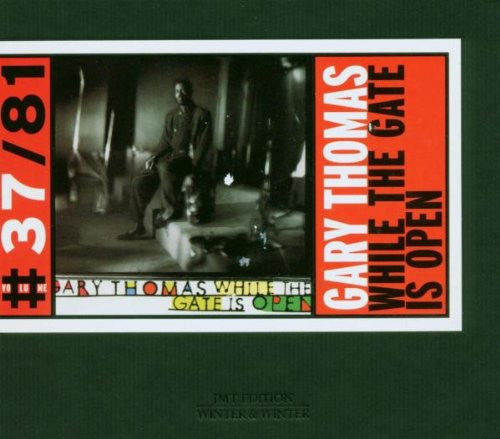 THOMAS, GARY  - WHILE THE GATE IS OPEN