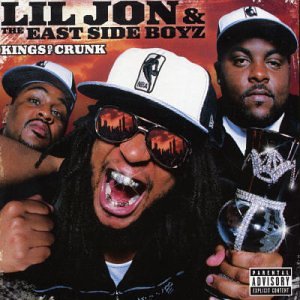 LIL JON AND THE EASTSIDE BOYZ - KINGS OF CRUNK (W/1 BONUS TRACK)