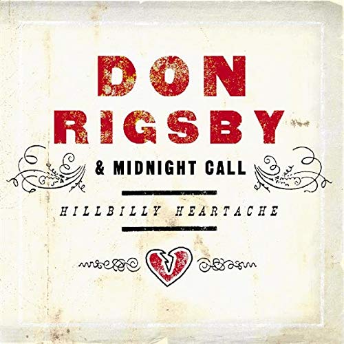 RIGSBY, DON & MIDNIGHT CALL - HILLYBILLY HEARTACHE