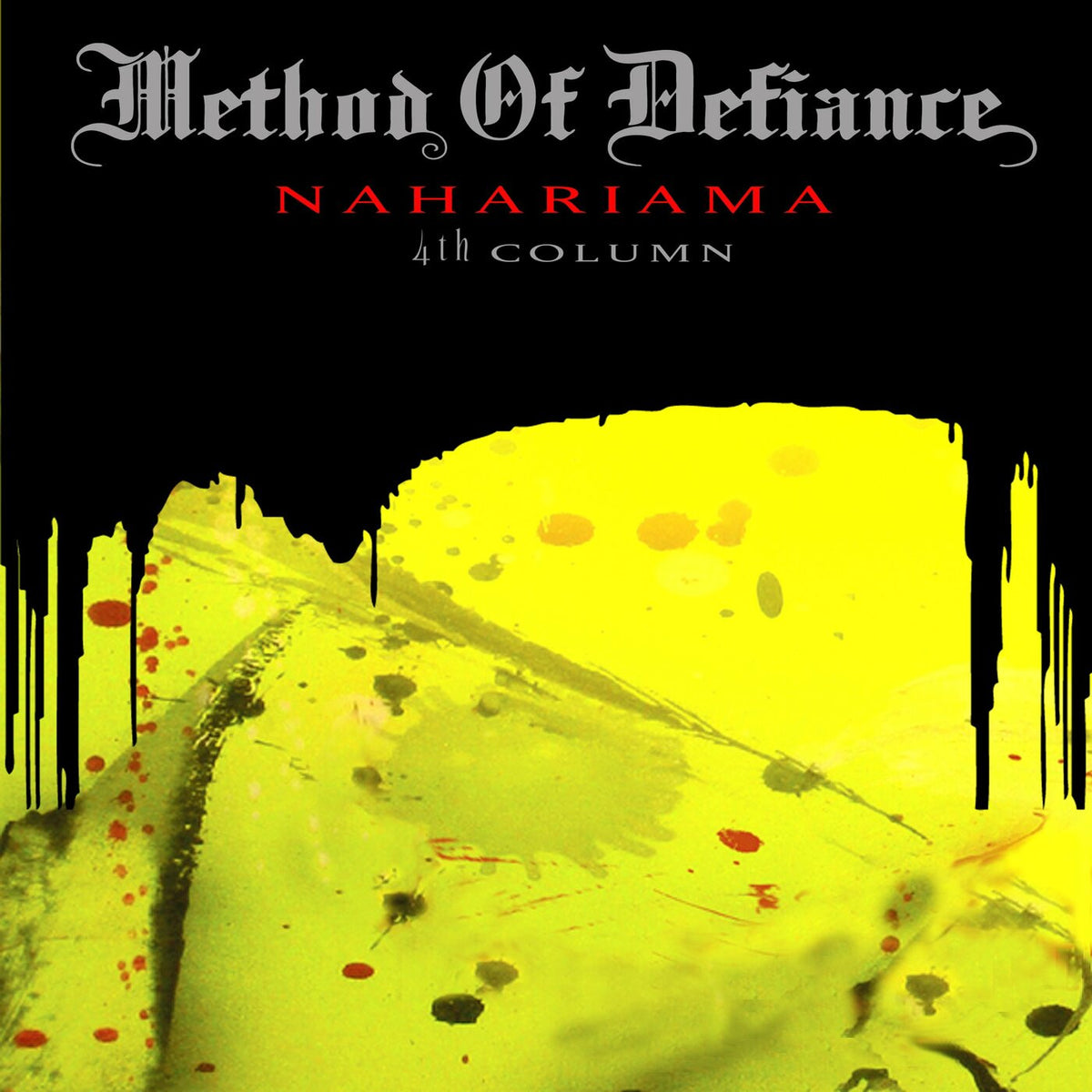 METHOD OF DEFIANCE - NAHARIAMA 4TH COLUMN