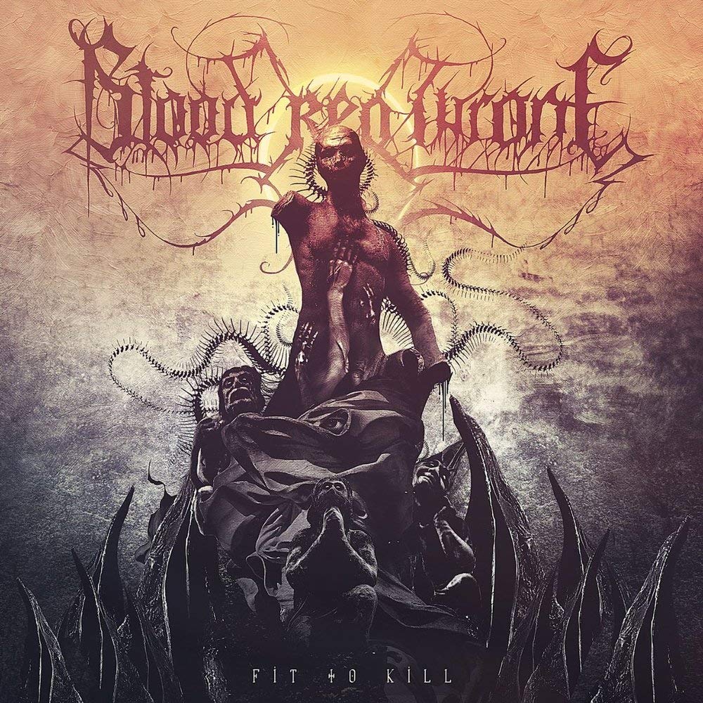 BLOOD RED THRONE  - FIT TO KILL