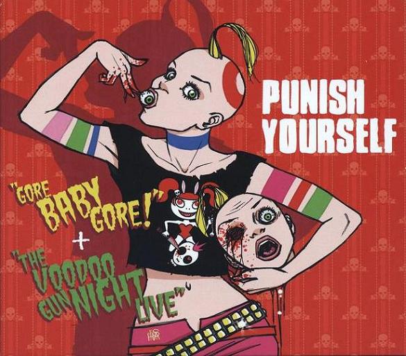 PUNISH YOURSELF  - GORE BABY GORE!