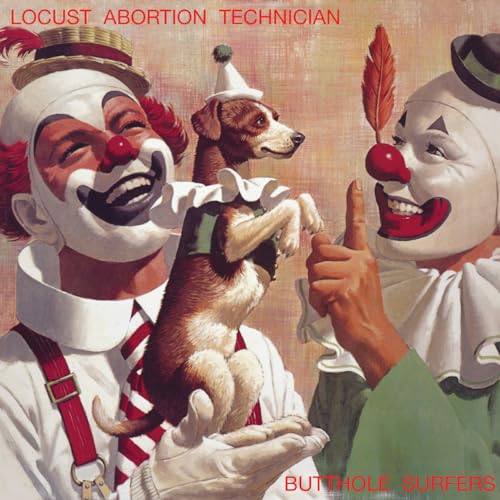 THE BUTTHOLE SURFERS - LOCUST ABORTION TECHNICIAN (VINYL)