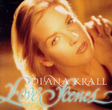 KRALL, DIANA - LOVE SCENES