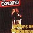 EXPLOITED  - TROOPS OF TOMORROW