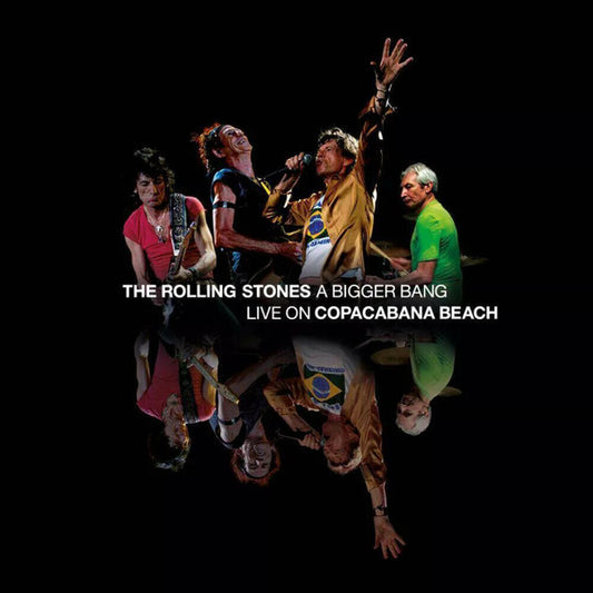 THE ROLLING STONES - A BIGGER BANG - LIVE ON COPACABANA BEACH