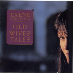 CERVENKA, EXENE - OLD WIVES TALES