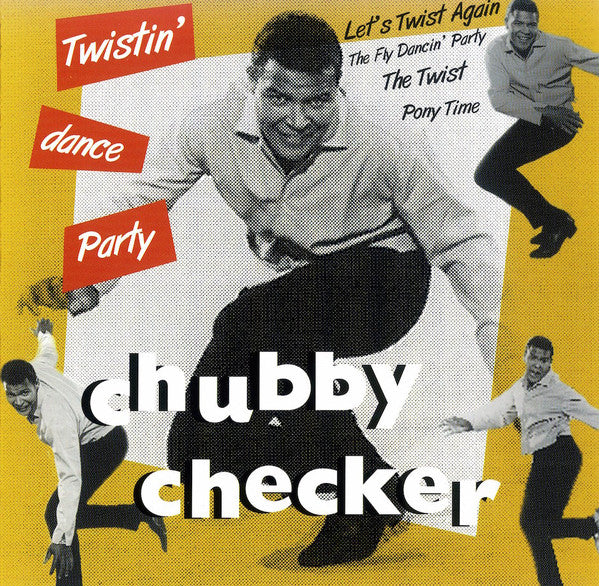 CHECKER, CHUBBY  - TWISTIN DANCE PARTY