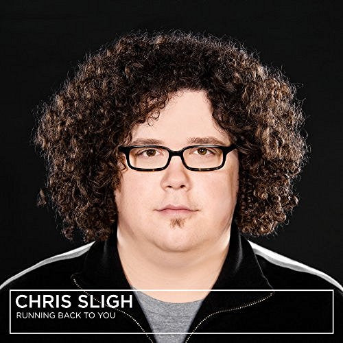 SLIGH, CHRIS  - RUNNING BACK TO YOU
