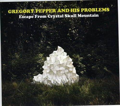 PEPPER, GREGORY & HIS PROBLEMS - ESCAPE FROM CRYSTAL SKULL MOUTAIN