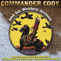 COMMANDER CODY & HIS WESTERN AIRMEN - LIVE FROM ELECTRIC CITY [CD]