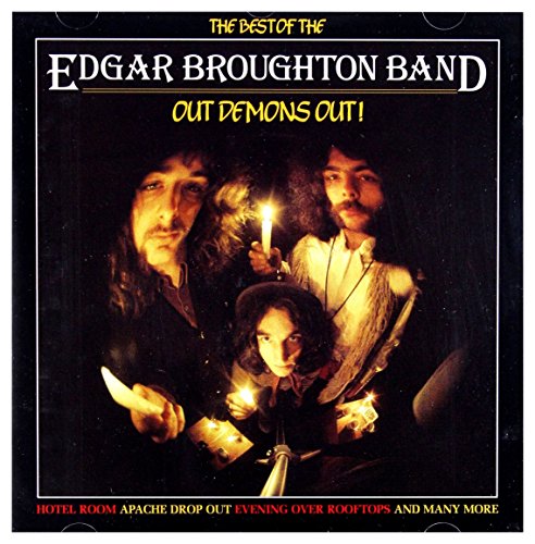 BROUGHTON, EDGAR BAND - OUT DEMONS OUT