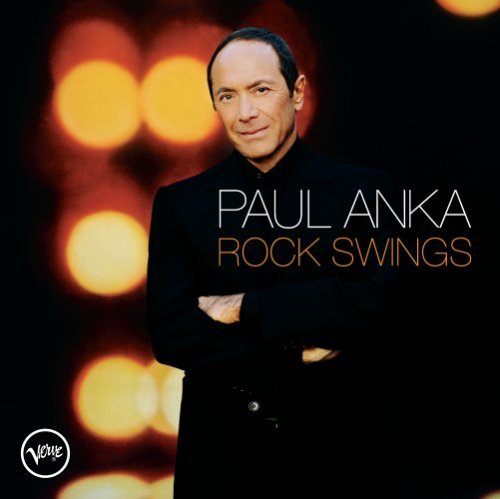 ANKA, PAUL - ROCK SWINGS