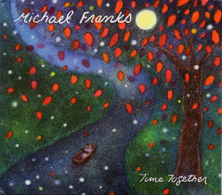 FRANKS, MICHAEL  - TIME TOGETHER