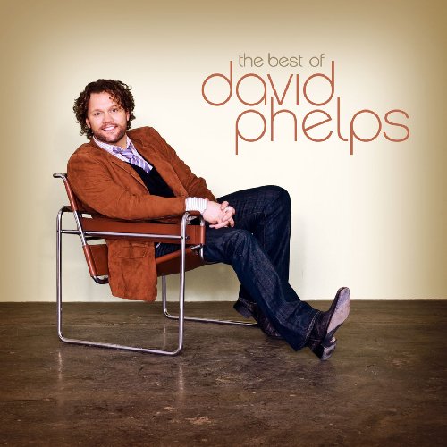 PHELPS, DAVID - THE BEST OF DAVID PHELPS