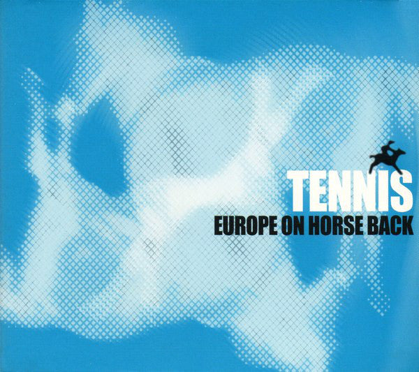 TENNIS  - EUROPE ON HORSEBACK