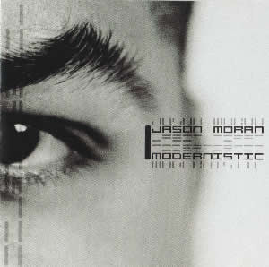 MORAN, JASON  - MODERNISTIC