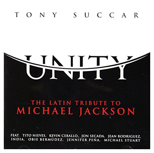 SUCCAR, TONY - UNITY: LATIN TRIBUTE TO MICHAEL JACKSON