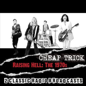 CHEAP TRICK  - RAISING HELL: 1970S (4CDS)