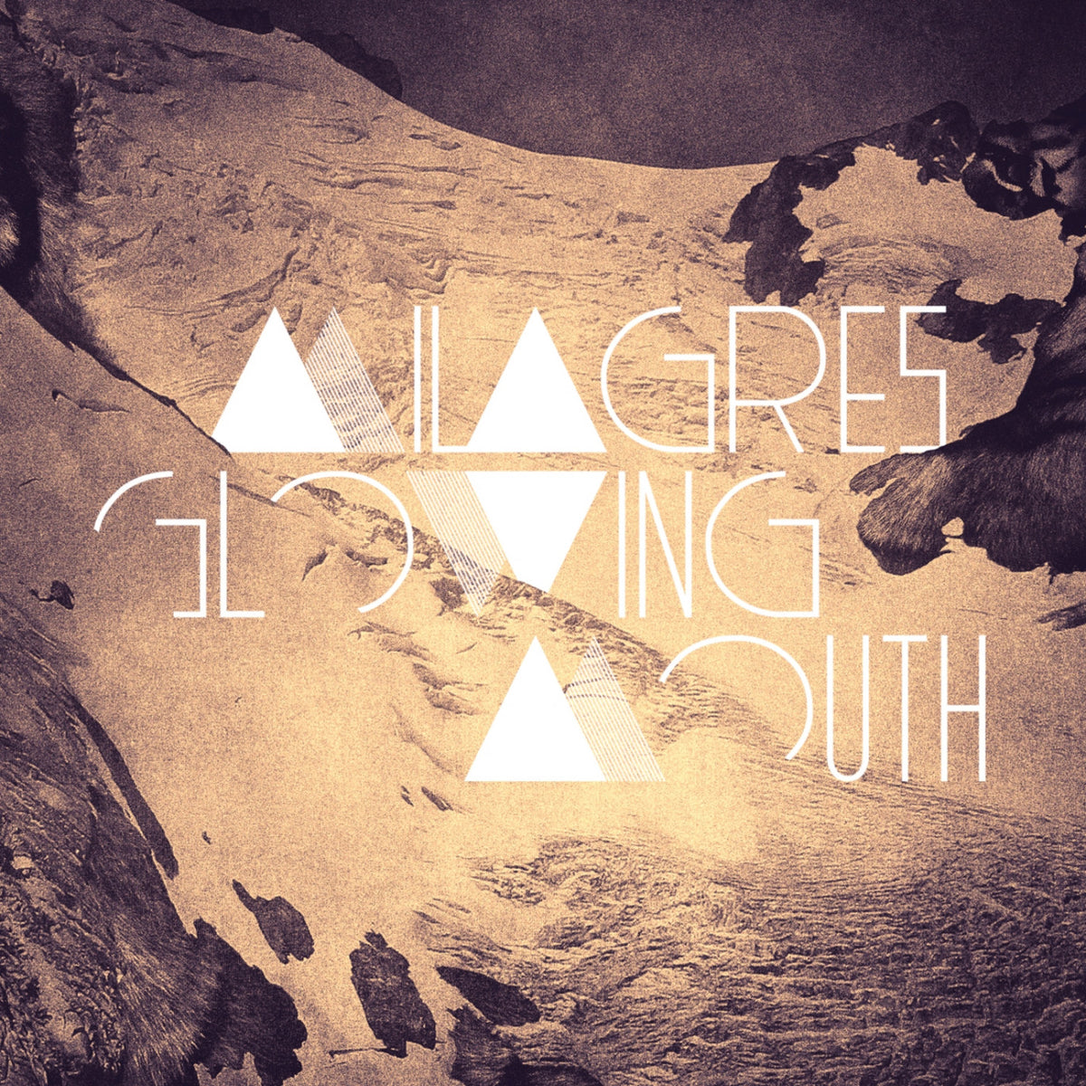 MILAGRES - GLOWING MOUTH