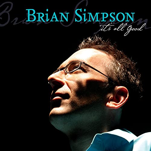 SIMPSON, BRIAN - IT'S ALL GOOD (CD)