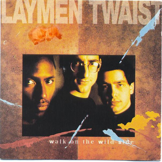 LAYMEN TWAIST  - WALK ON THE WILD SIDE