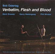 OSTERTAG, BOB  - VERBATIM FLESH & BLOOD-LIVE