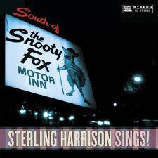 HARRISON, STERLING  - SOUTH OF THE SNOOTY FOX