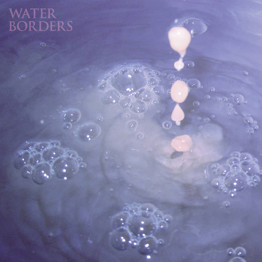WATER BORDERS  - HARBORED MANTRAS