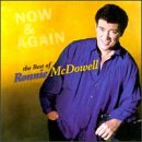 MCDOWELL, RONNIE - NOW & AGAIN: BEST OF
