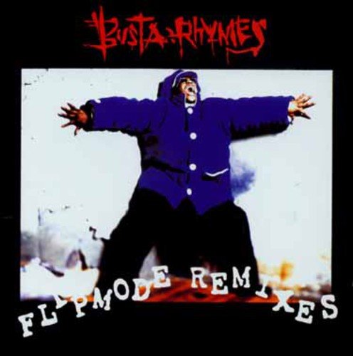 BUSTA RHYMES - FLIPMODE REMIXES