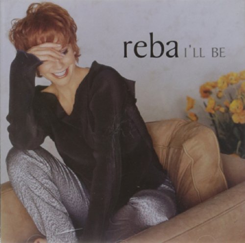 MCENTIRE, REBA - I'LL BE