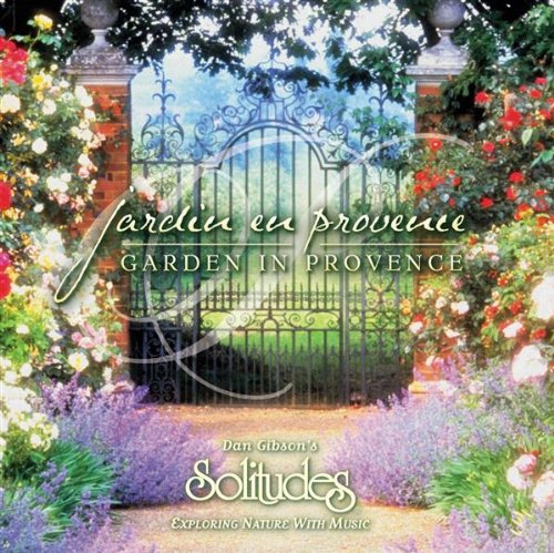 GIBSON, DAN/HERBERMAN;JOHN (SOL - GARDEN IN PROVENCE