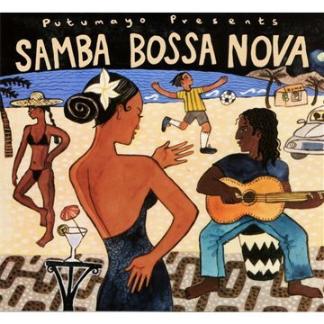 PUTUMAYO PRESENTS - SAMBA BOSSA NOVA