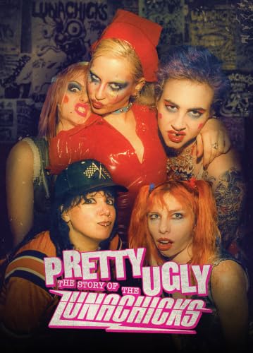 LUNACHICKS - PRETTY UGLY: THE STORY OF THE LUNACHICKS [DVD]