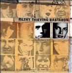 FILTHY THIEVING BASTARDS - OUR FATHERS SENT US EP
