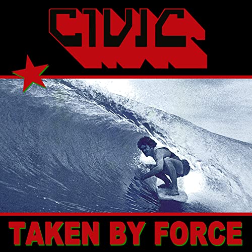 CIVIC - TAKEN BY FORCE (CD)