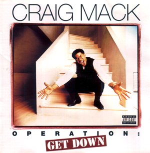 MACK, CRAIG  - OPERATION: GET DOWN