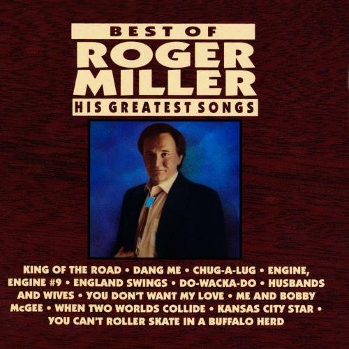 MILLER, ROGER - ROGER MILLER GREATEST HITS