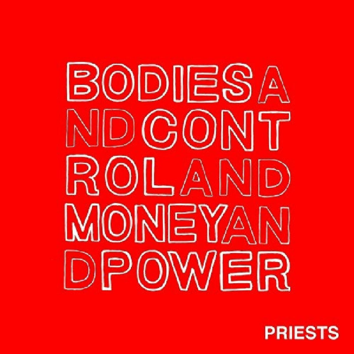 PRIESTS - BODIES AND CONTROL AND MONEY AND POWER