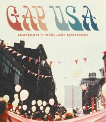 GAY USA: SNAPSHOTS OF 1970S LGBT RESISTANCE [BLU-RAY]
